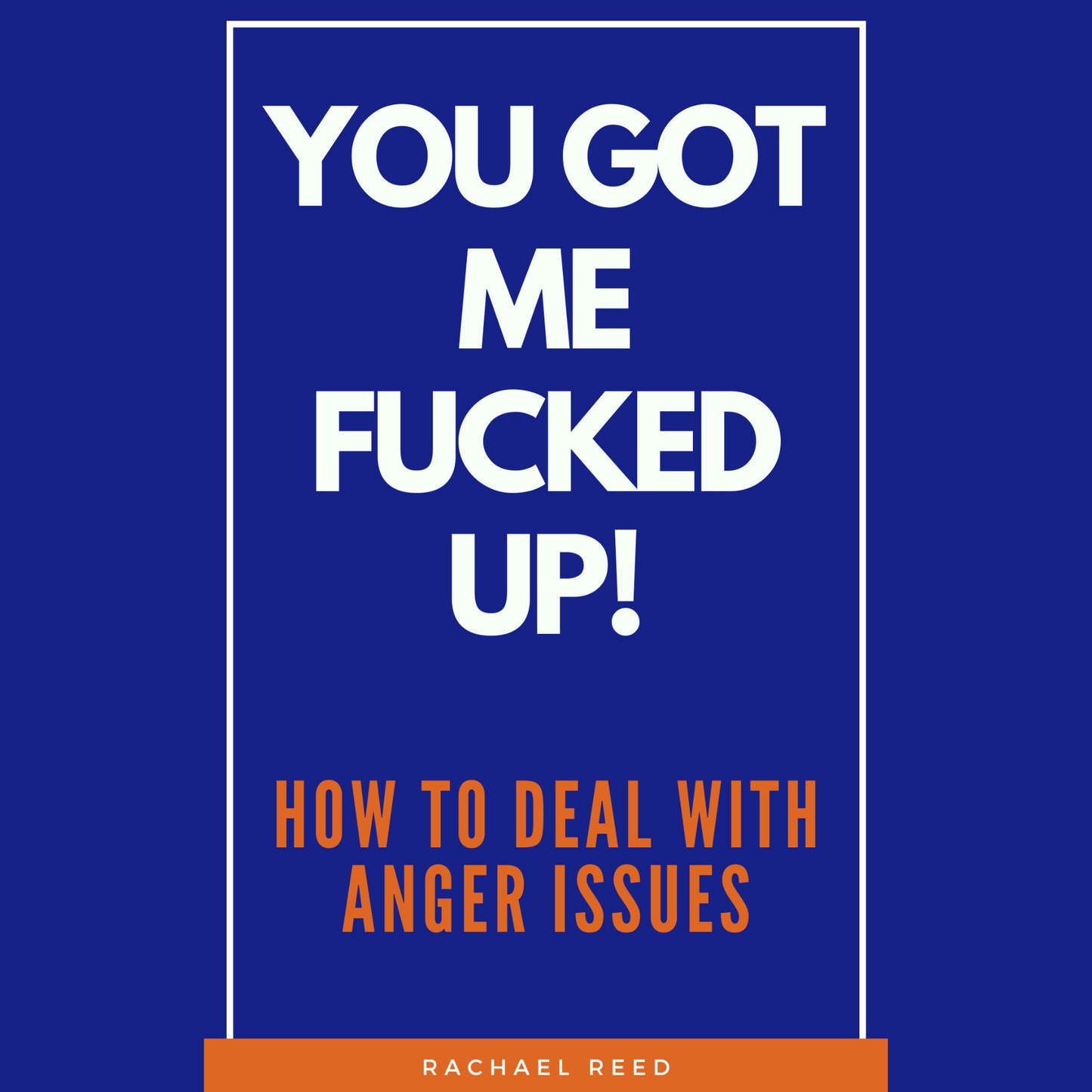 anger issues, anger management, dealing with anger, self help, self help books, self improvement, self improvement books