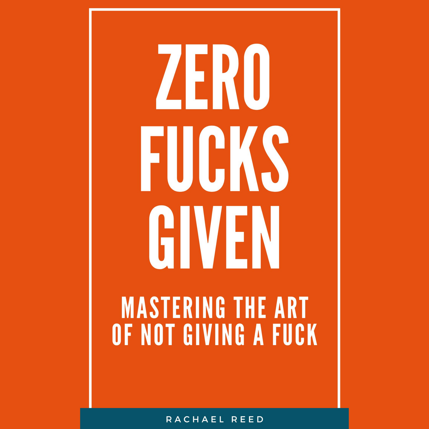 zero fucks given, self esteem, self help, self help books, self improvement, self improvement books